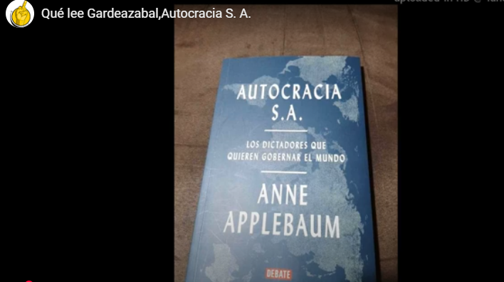 Autocracia S. A., de Anne Applbaum Ruta Noticias