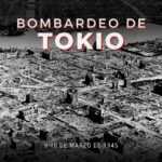 El bombardeo de Tokio Gardeazábal Ruta Noticias