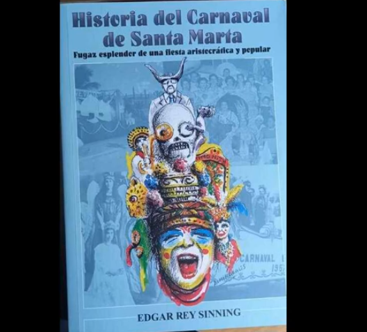 El Carnaval de Santa Marta, de Edgar Rey Sinning Ruta Noticias