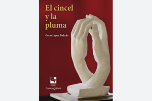 El Cincel y la Pluma, Oscar López Pulecio Ruta Noticias