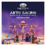 Arte Sacro en el Museo El Castillo Ruta Noticias