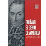Bolívar, El Genio de América, de Luis Alfredo Ramos Ruta Noticias