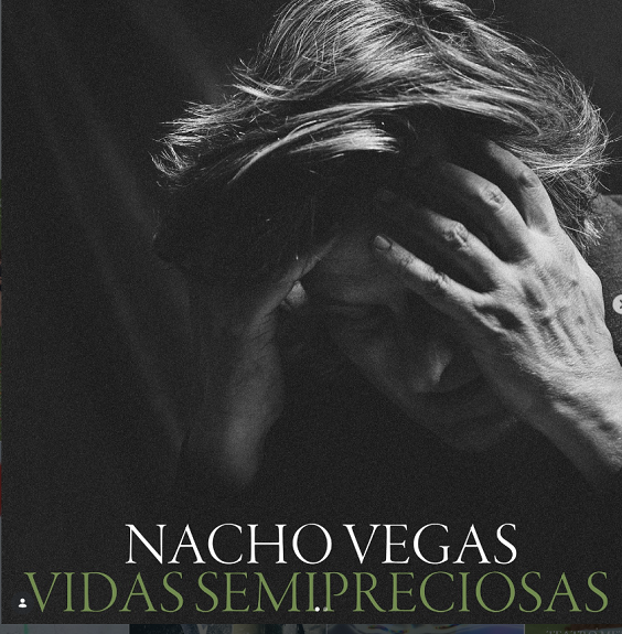 Nacho Vegas, Vidas Semipreciosas Ruta Noticias