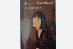 El Tercer Amor, de Hiromi Kawakami Ruta Noticias
