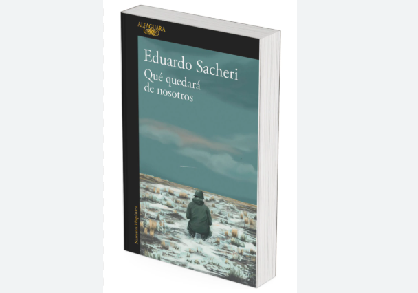 Libro Qué Quedará de Nosotros, de Eduardo Sacheri Ruta Noticias