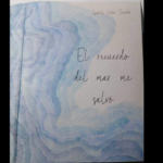 El Recuerdo Del Mar Me Salvó, de Isabel Uribe Giraldo Ruta Noticias