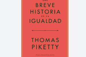 Breve Historia de la Igualdad, de Thomas Piketty Ruta Noticias