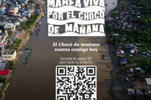 Campaña Marea Viva, por el Chocó de Mañana Ruta Noticias