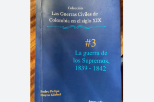 historia del general José María Obando Libro La Guerra de Los Supremos Pedro Felipe Hoyos Ruta Noticias