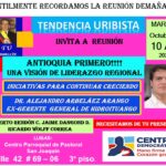 Tertulia de Tendencia Uribista este martes con Alejandro Arbeláez y su propuesta para la Gobernación de Antioquia. Centro Parroquial San Joaquín Ruta Noticias